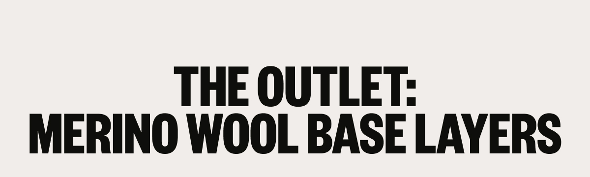 The Outlet: Merino Wool Base Layers