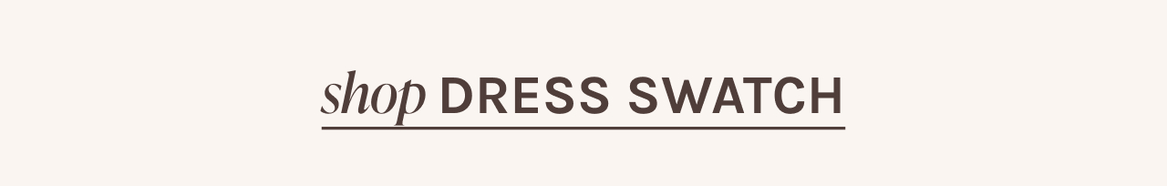 shop DRESS SWATCH