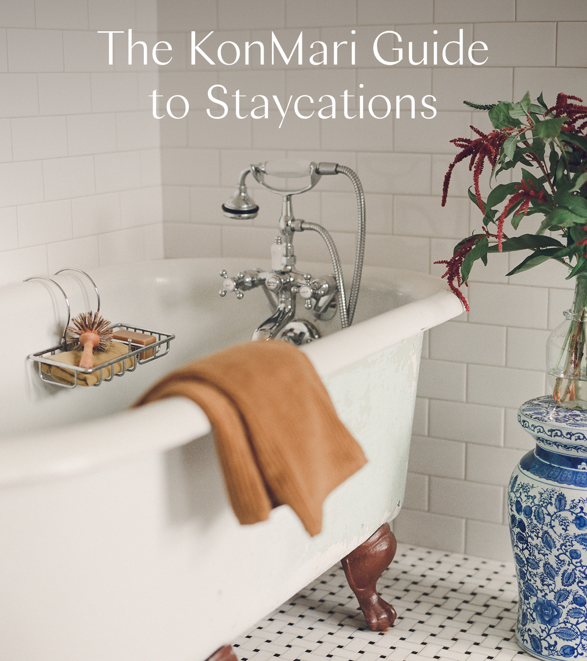 The KonMari Guide to Staycations 