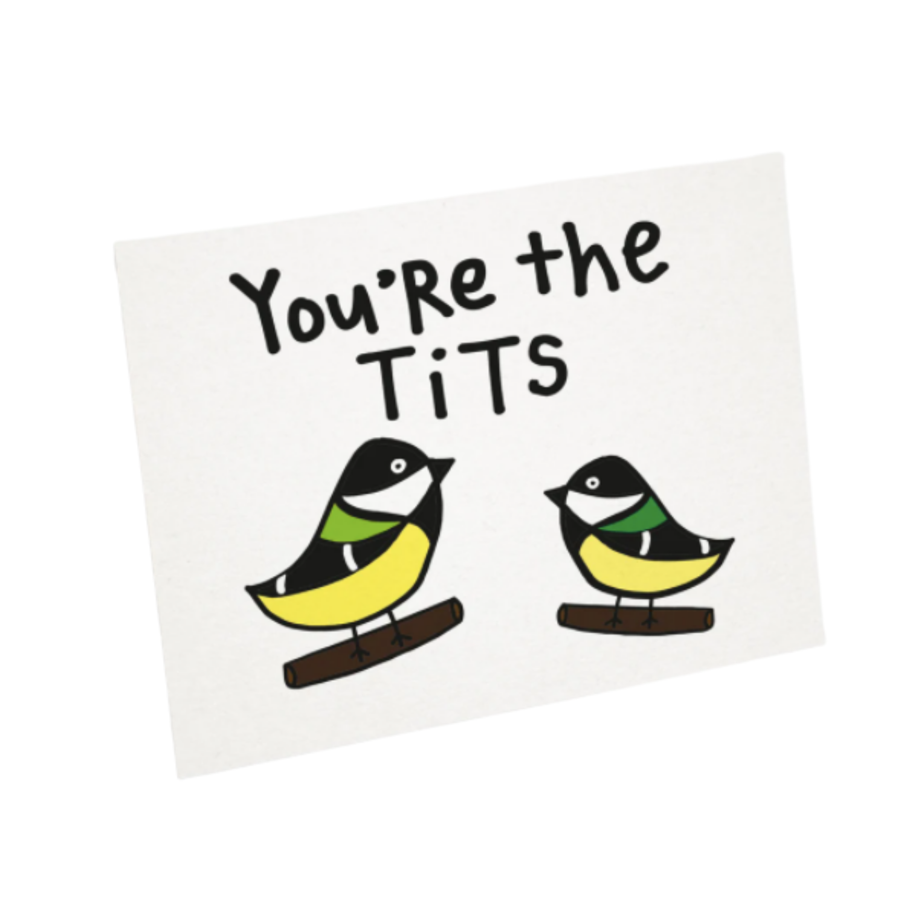 Image of You're the Tits Bird Card