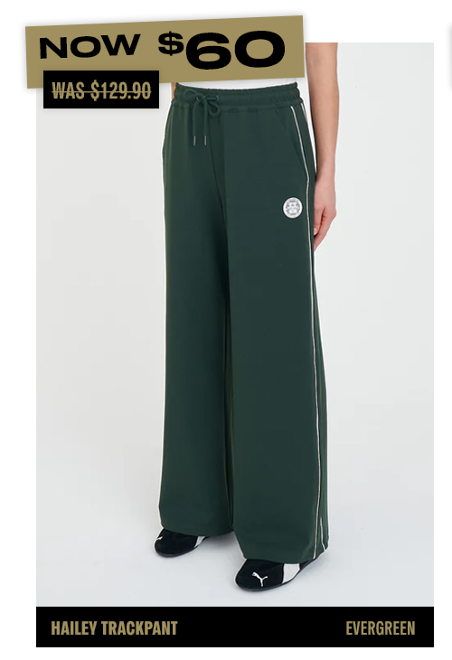 HAILEY TRACKPANT EVERGREEN