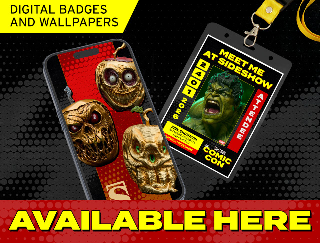Sideshow at Comic-Con 2026 Digital Badges/Wallpapers Available Here!