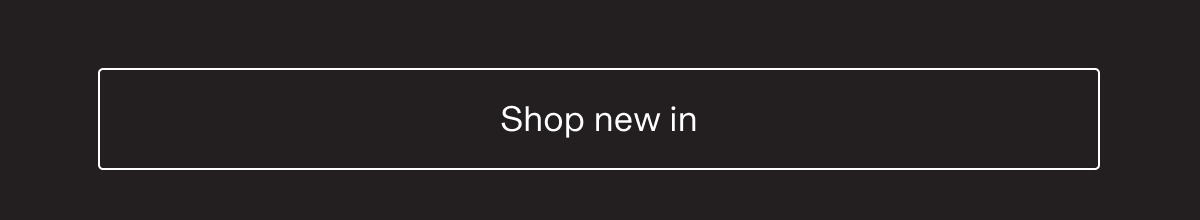 Shop new in