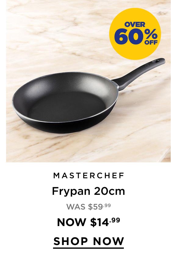 Over 60% off MasterChef Frypan 20cm