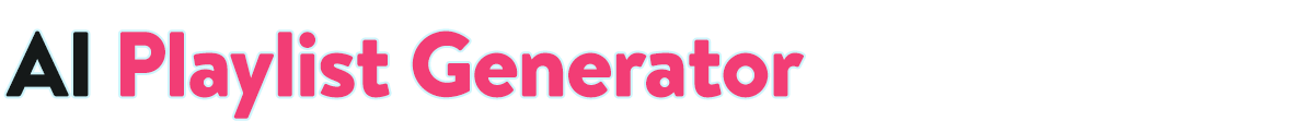 Text that says 'AI Playlist Generator'