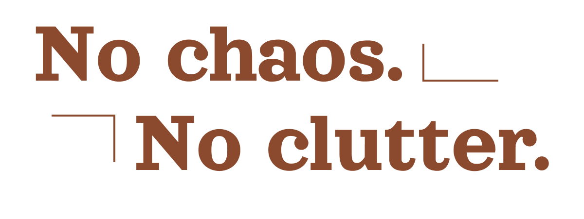 no chaos no clutter message promoting organized kitchen with pull-out spice rack drawer system