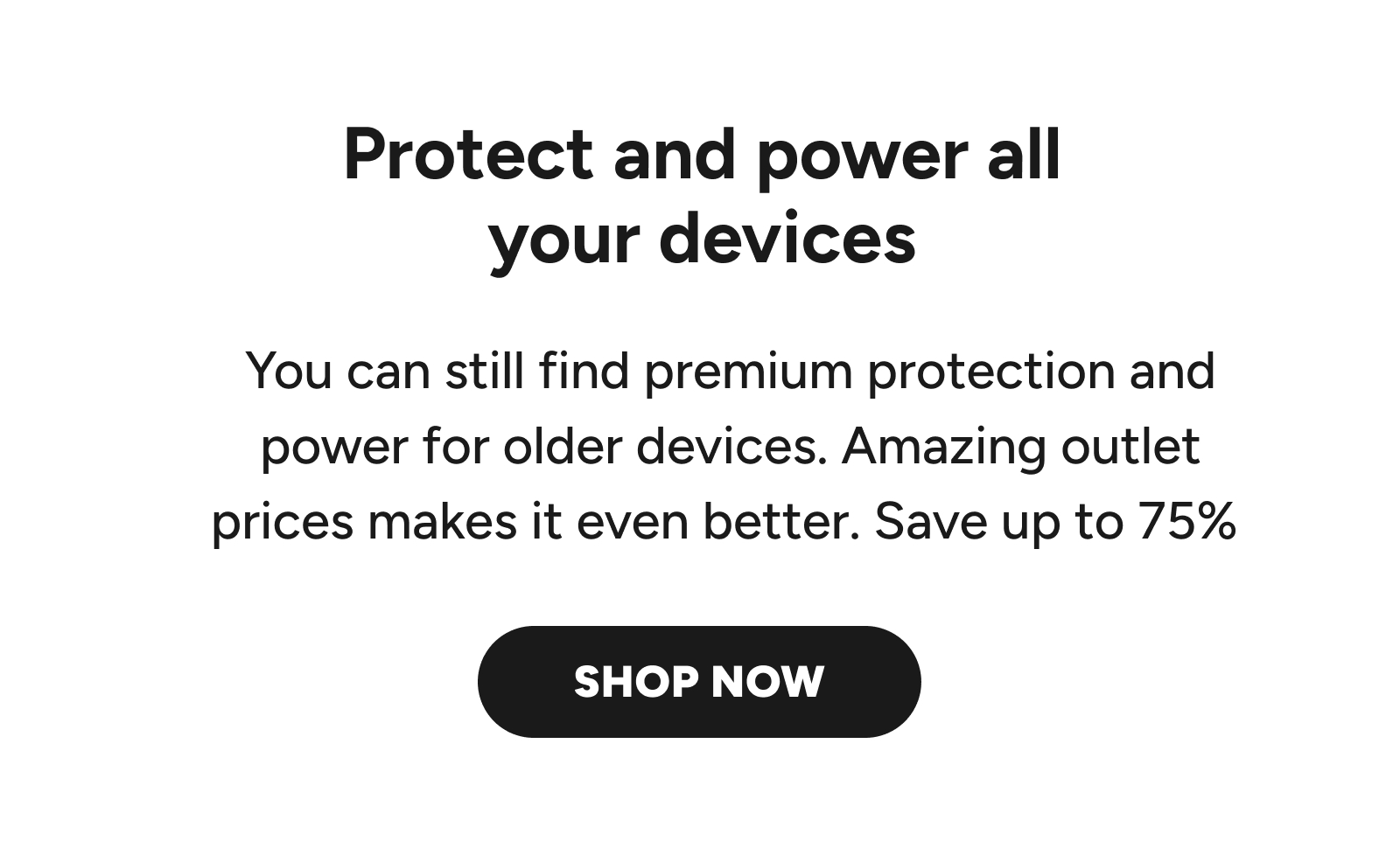 Outlet prices up to 75% off - Save Now
