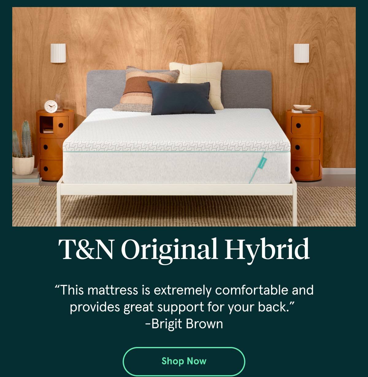 T&N Original Hybrid | Shop Now