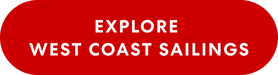 Explore West Coast sailings