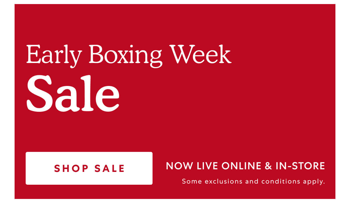 EARLY BOXING WEEK SALE