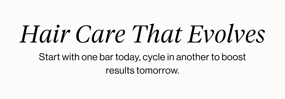 Hair Care That Evolves