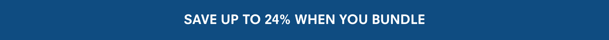 Save up to 24% when you bundle