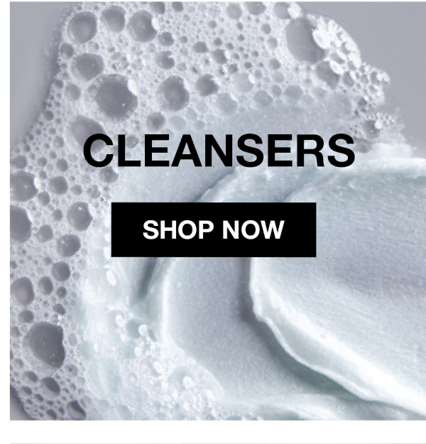 CLEANSERS | SHOP NOW