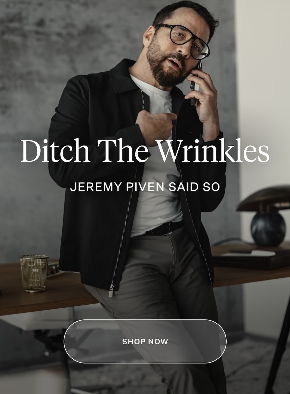 Ditch the Wrinkles - Jeremy Piven Said So