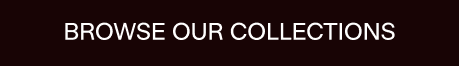 Browse our collections