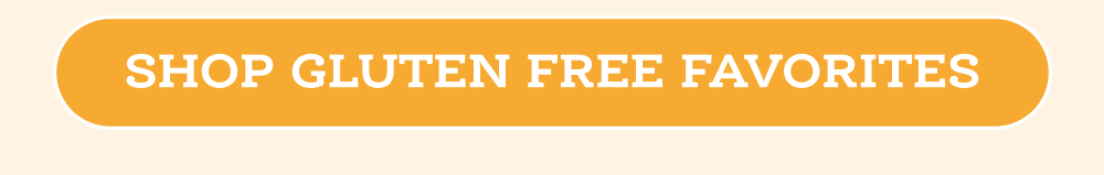 Shop Gluten Free favorites