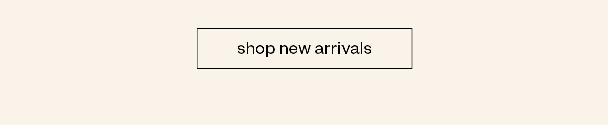 shop new arrivals