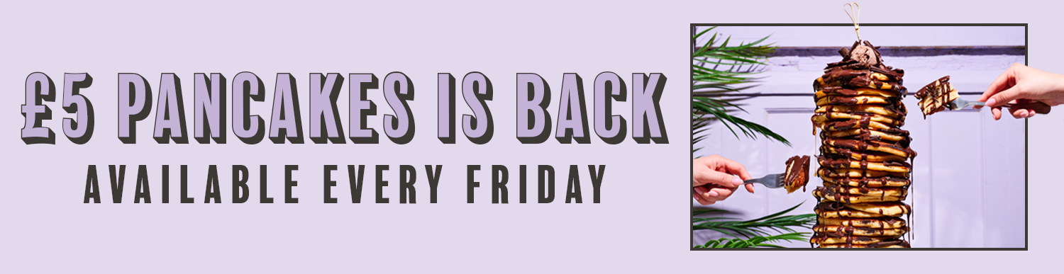£5 Pancakes is back
