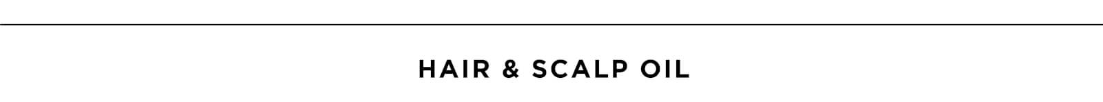 Hair and Scalp Oils