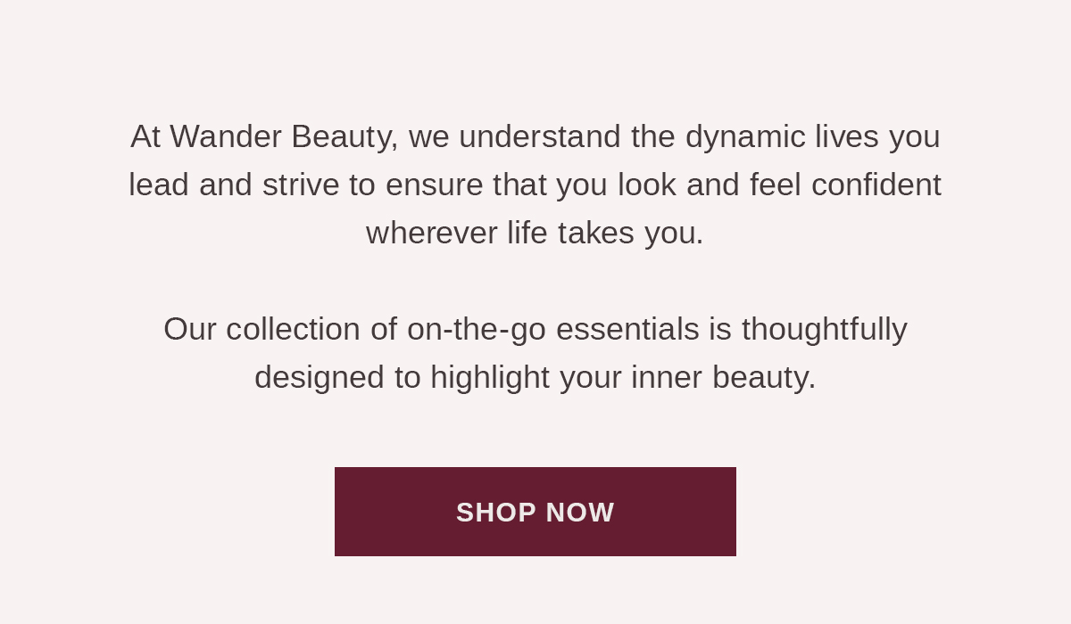 Clean beauty that helps you do more with less