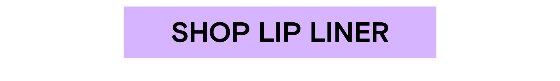 SHOP LIP LINER