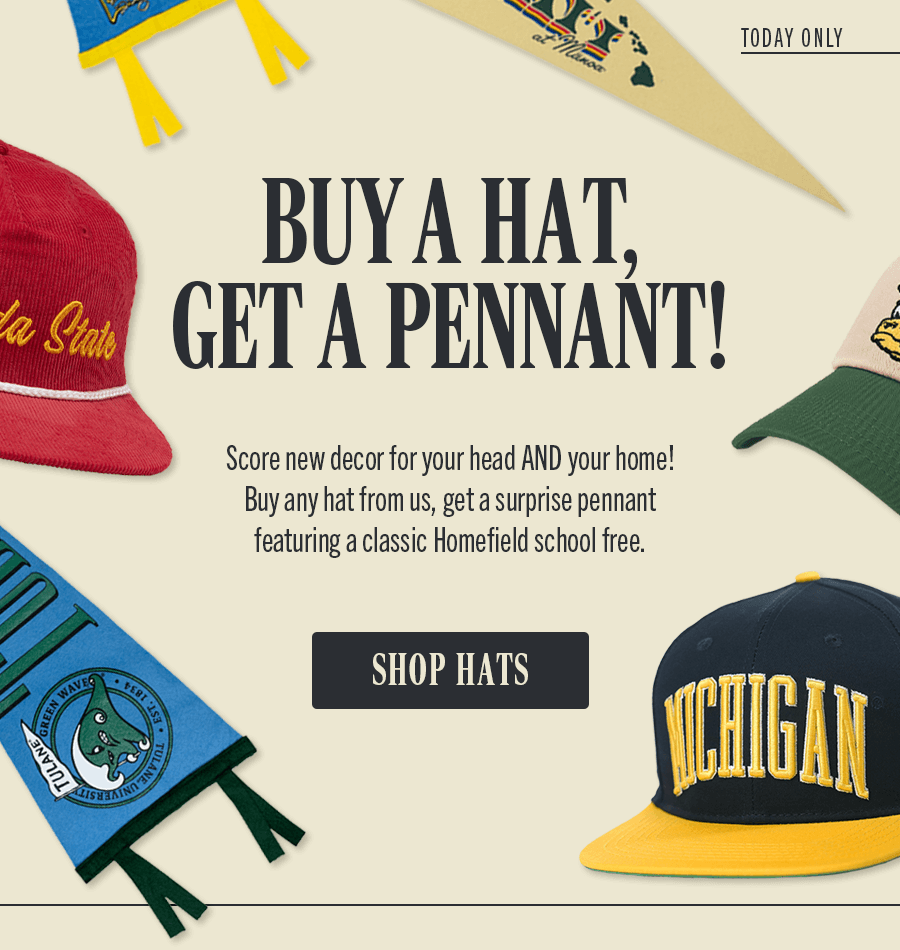 Buy a Hat, Get a Pennant 