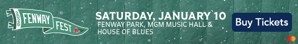 2026 Fenway Fest: Saturday, January 10, at Fenway Park, MGM Music Hall, and House of Blues. Buy Tickets.