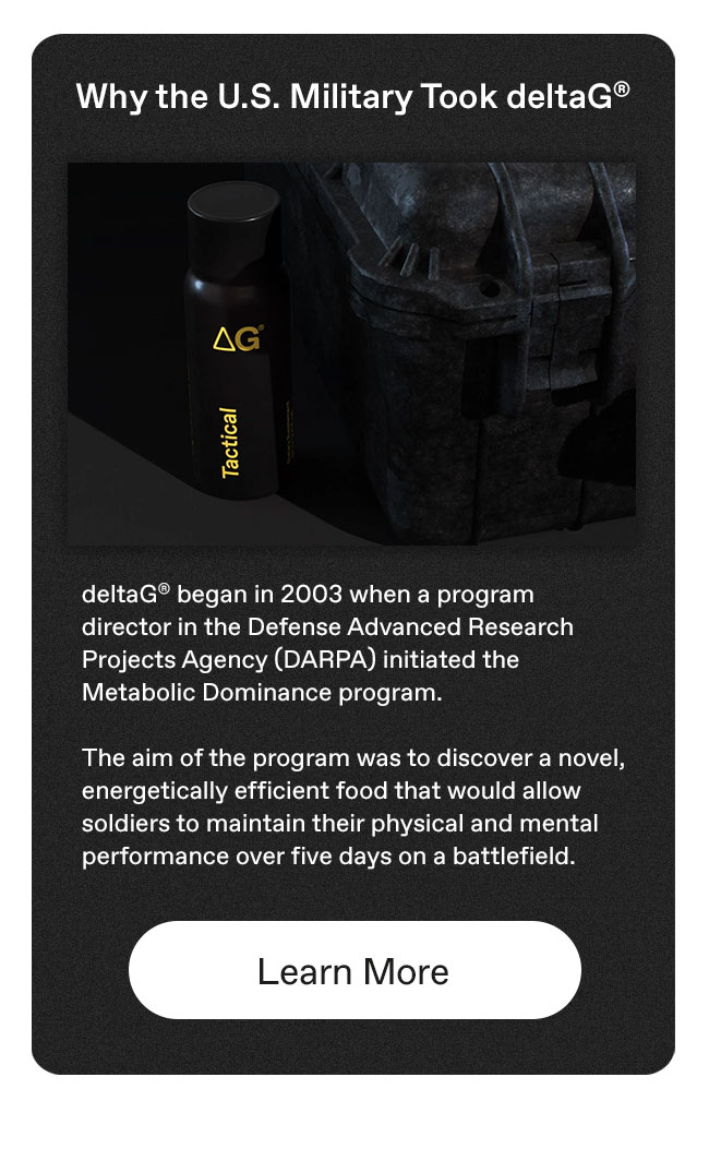 Why the U.S. Military Took deltaG | Learn More