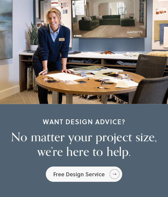 Want design advice? - Not matter your project size, we're here to help - Free Design Service