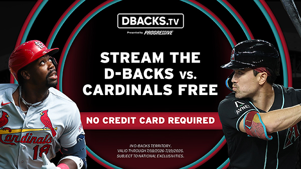 Stream the D-backs vs. Cardinals Free. No credit card required. Valid 7/18-2026-7/19/2026.