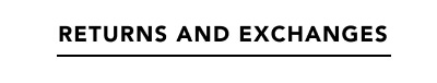 Returns And Exchanges