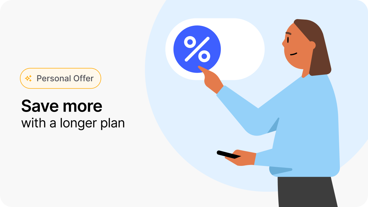 Switch to a 2-year plan and save