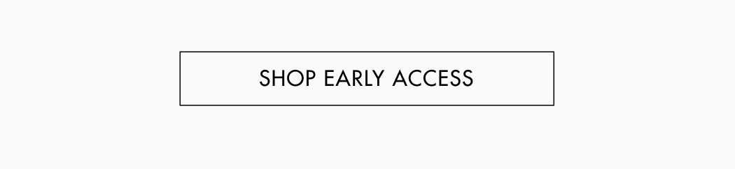 Shop Early Access