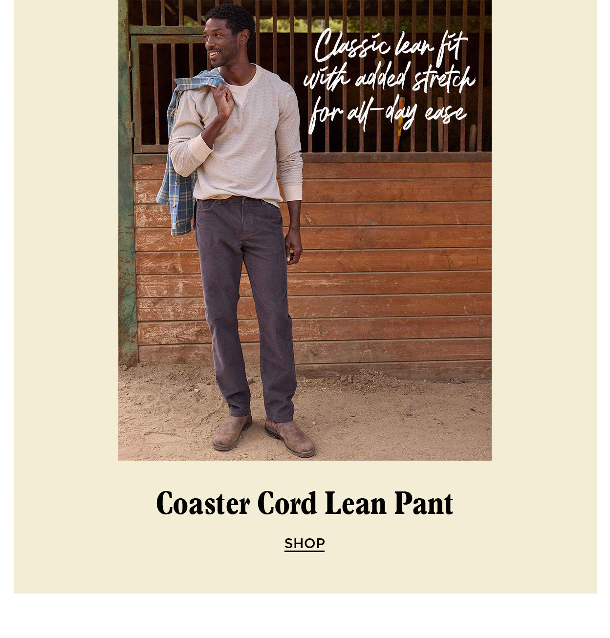 Coaster Cord Lean Pant