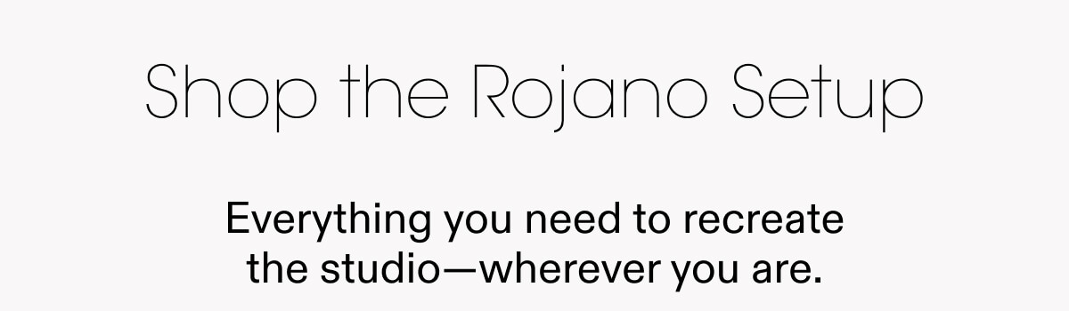 Shop the Rojano Setup