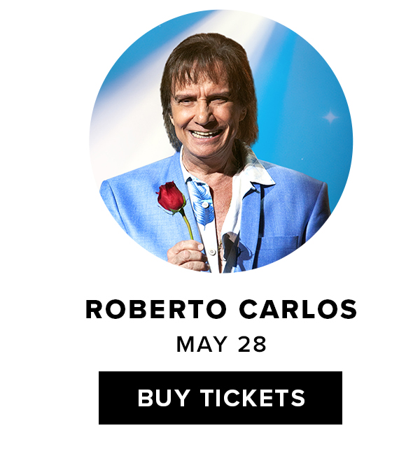 Roberto Carlos | Buy Tickets