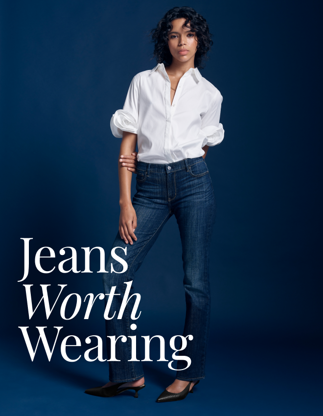 JEANS WORTH WEARING. 