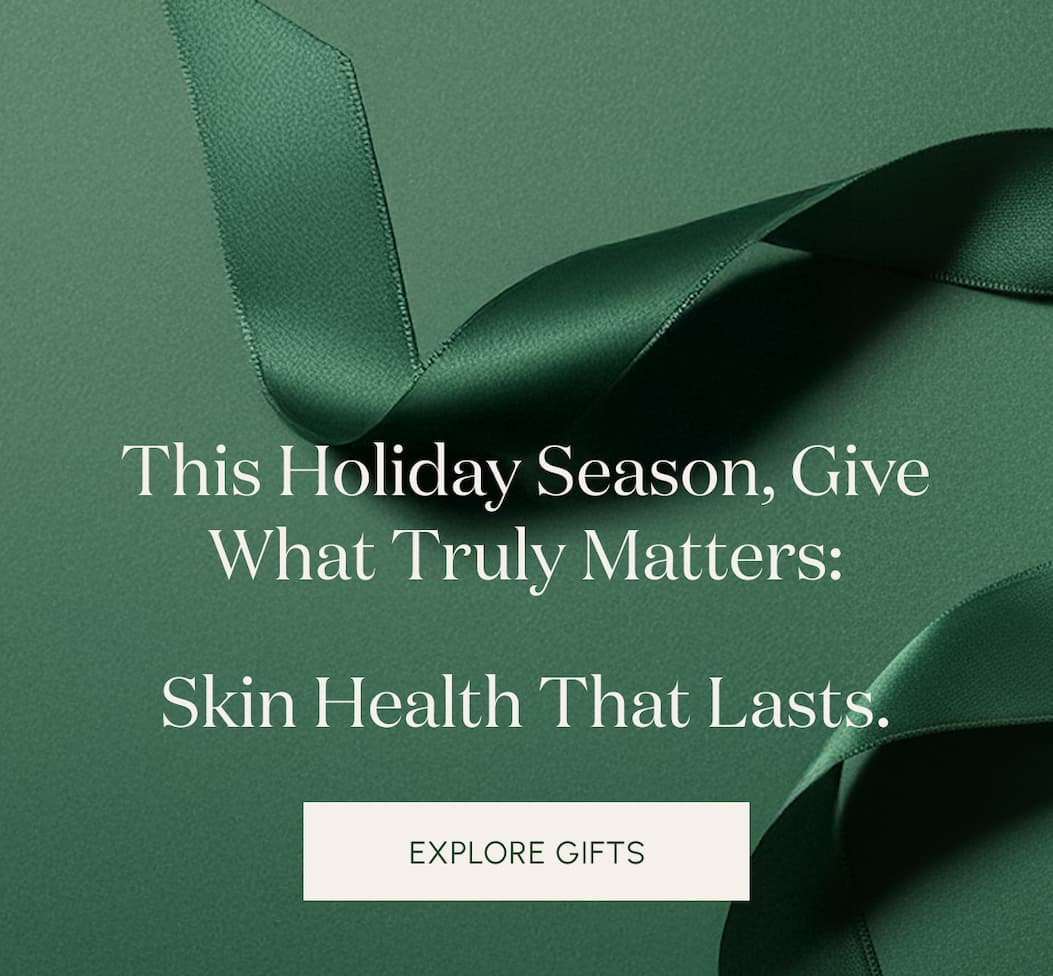 This holiday season, give what truly matters - skin health that lasts.