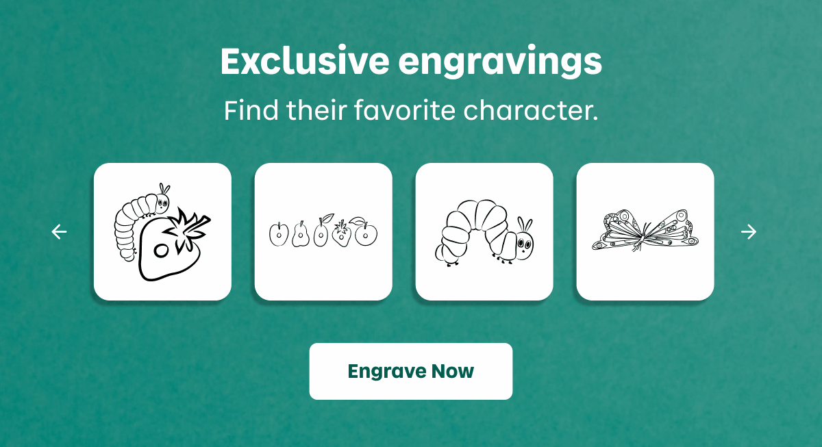 Exclusive engravings. Find their favorite character. | Engrave Now