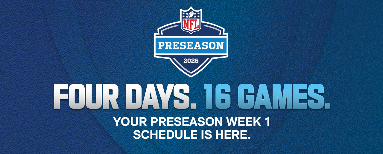 Four Days. 16 Games. Your Preseason Week 1 Schedule Is Here.