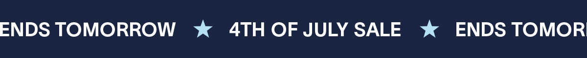 4th of july SALE - Ends Tomorrow