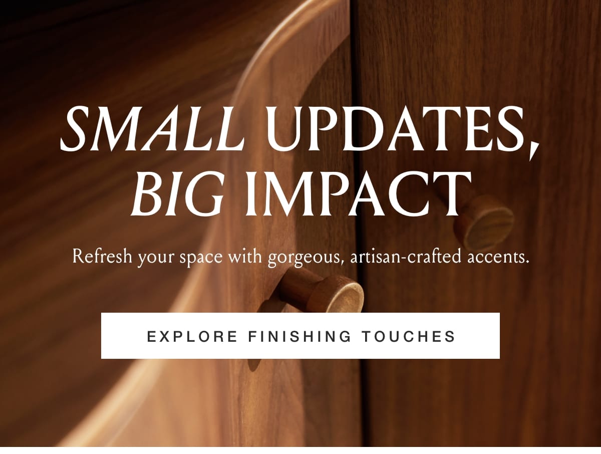 Explore Finishing Touches