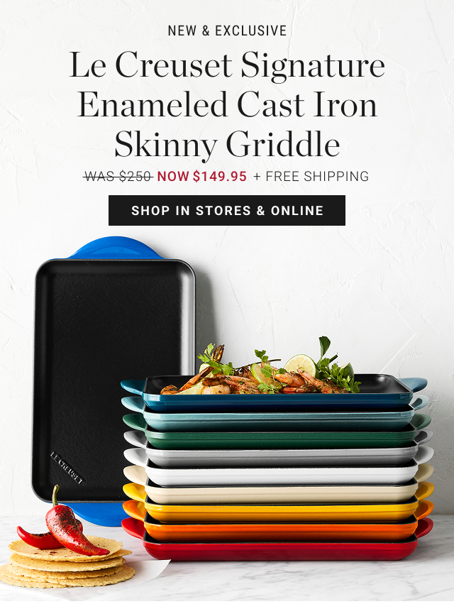 new & exclusive Le Creuset Signature Enameled Cast Iron Skinny Griddle NOW $149.95 + Free Shipping