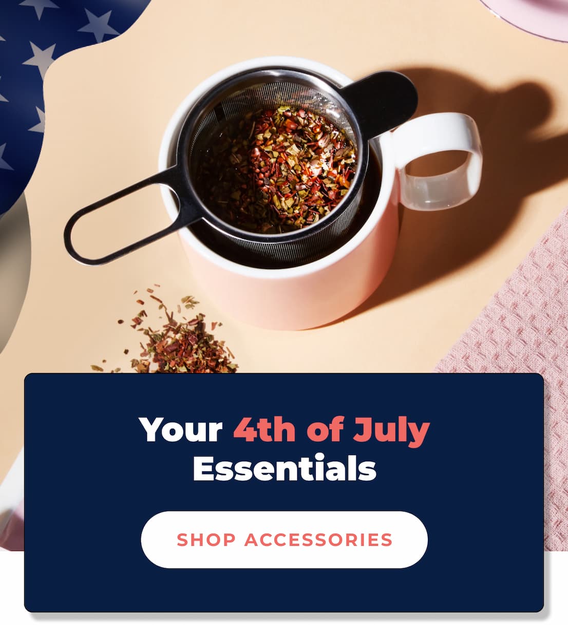 Your 4th of July Essentials >
