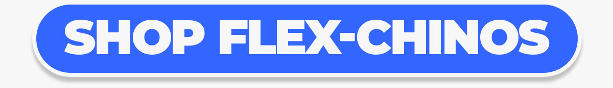 Button to shop flex-chinos