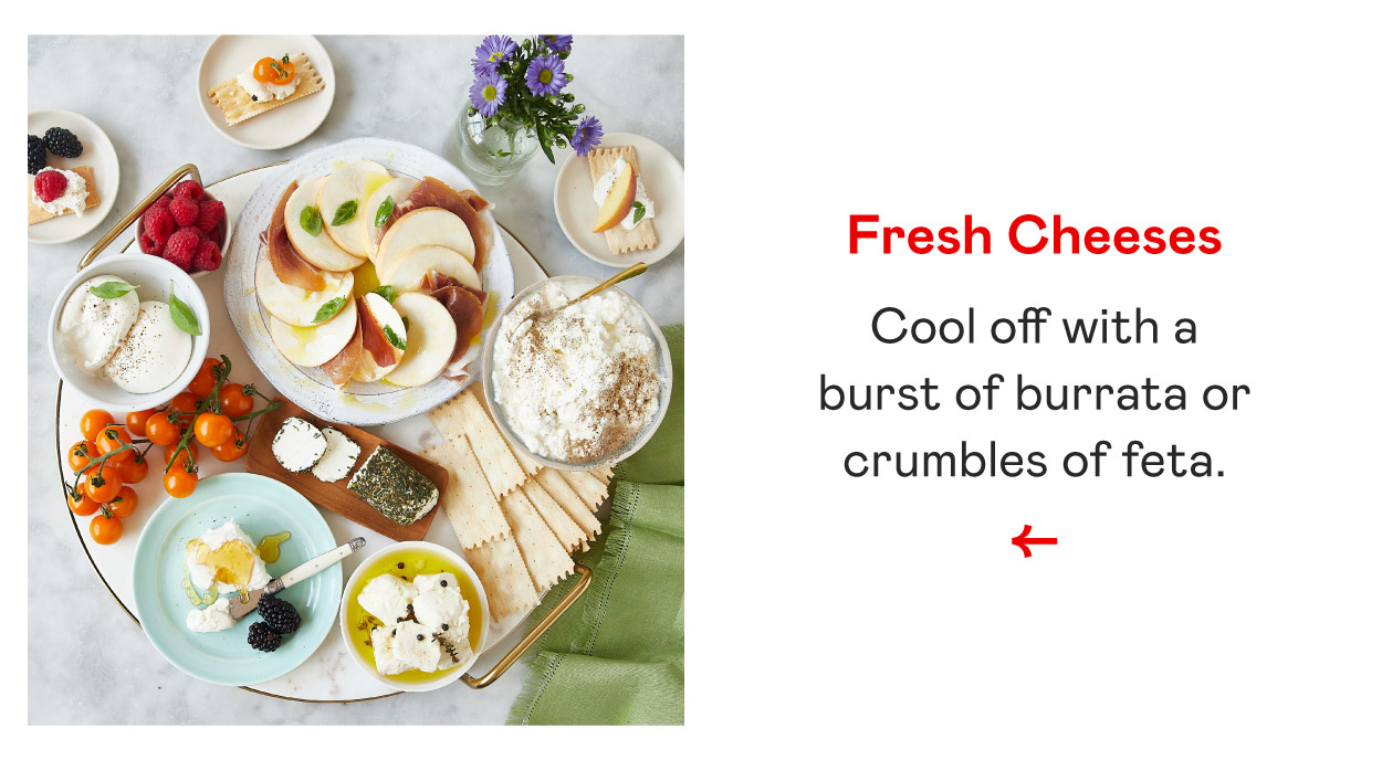 Fresh Cheeses​