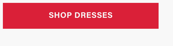 SHOP DRESSES