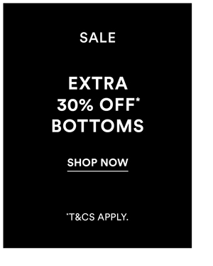 Shop Extra 30% Off* All Winter Sale Online Bottoms