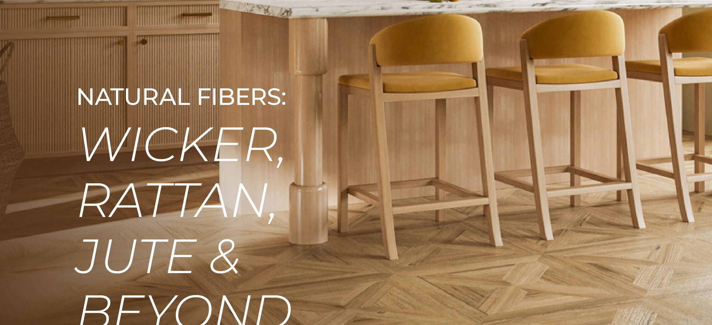 Wicker, Rattan, Jute & Beyond