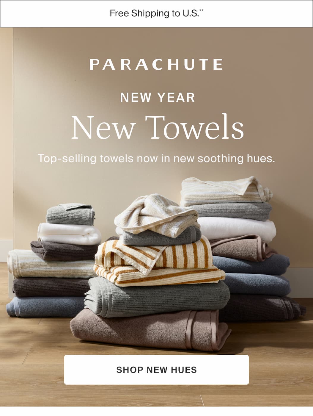 New Year, New Towels: Top-Selling towels now in new soothing hues. 